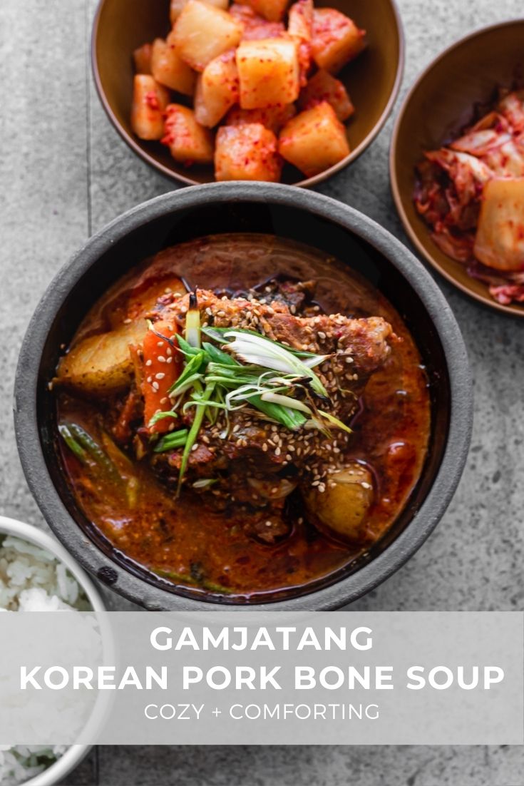 Spicy Korean Pork Bone Soup (Gamjatang) The Subversive Table