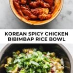 marinated chicken in bowl and korean spicy chicken bibimbap rice bowl on bottom