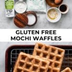 gluten free mochi waffles on wire rack with ingredients