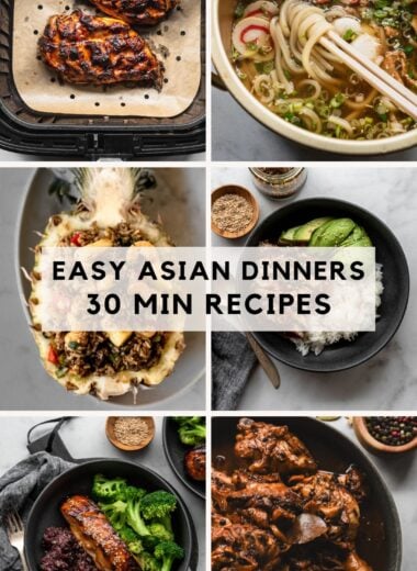 6 asian dishes with text overlay: easy asian dinners, 30 minute recipes