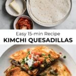 stacked wedges of kimchi quesadillas with ingredients
