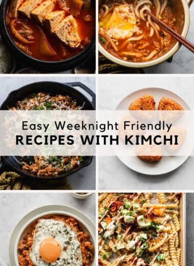 6 different dishes made with kimchi and text overlay: easy weeknight friendly recipes with kimchi