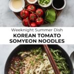ingredients for cold tomato somyeon with bowl of somyeon noodles