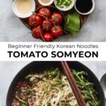 tomato somyeon in bowl with chopsticks and ingredients on top