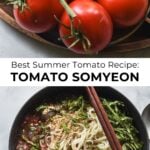 korean cold tomato somyeon noodles with tomatoes on the vine