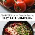 cold tomato somyeon noodles with ripe red tomatoes on the vine