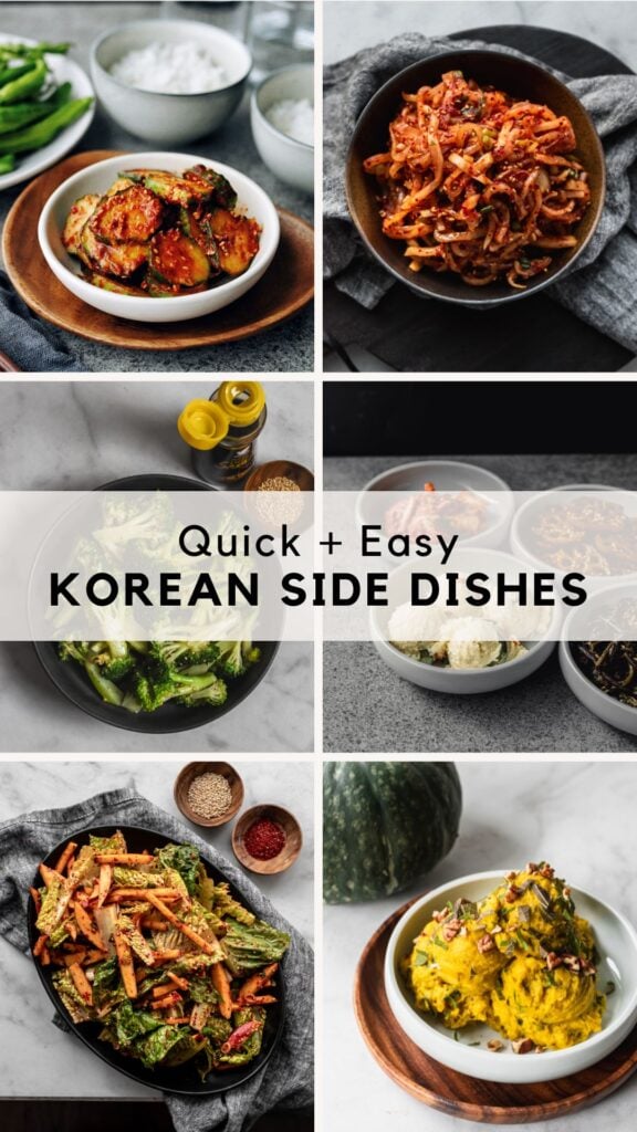 6 photos of different korean side dishes (banchan) with text overlay: quick + easy Korean side dishes